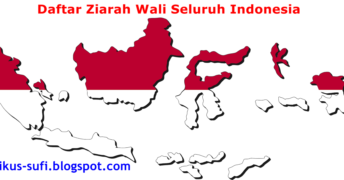 Daftar Nama dan Alamat Ziarah Wali di Indonesia  Mistikus 
