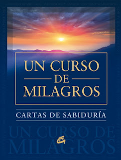Un curso de milagros. Cartas de sabiduría Un curso de milagros. Cartas de sabiduría
