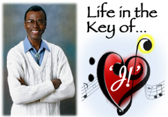 Life in the Key of 'J!'