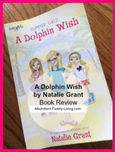 https://www.abundant-family-living.com/2016/07/a-dolphin-wish-by-natalie-grant-book.html