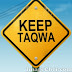 Bertaqwalah...!