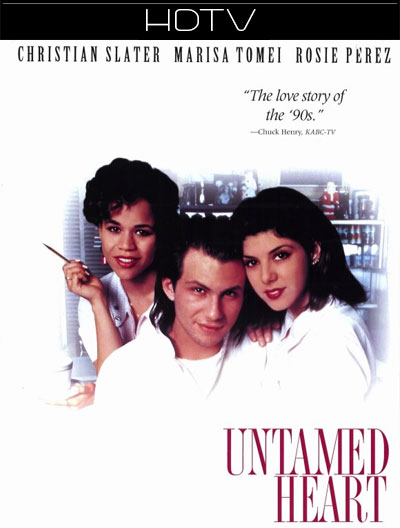 Untamed Heart (1993) 1080p HDTV Dual Latino-Inglés [Subt. Esp] (Romance. Drama)