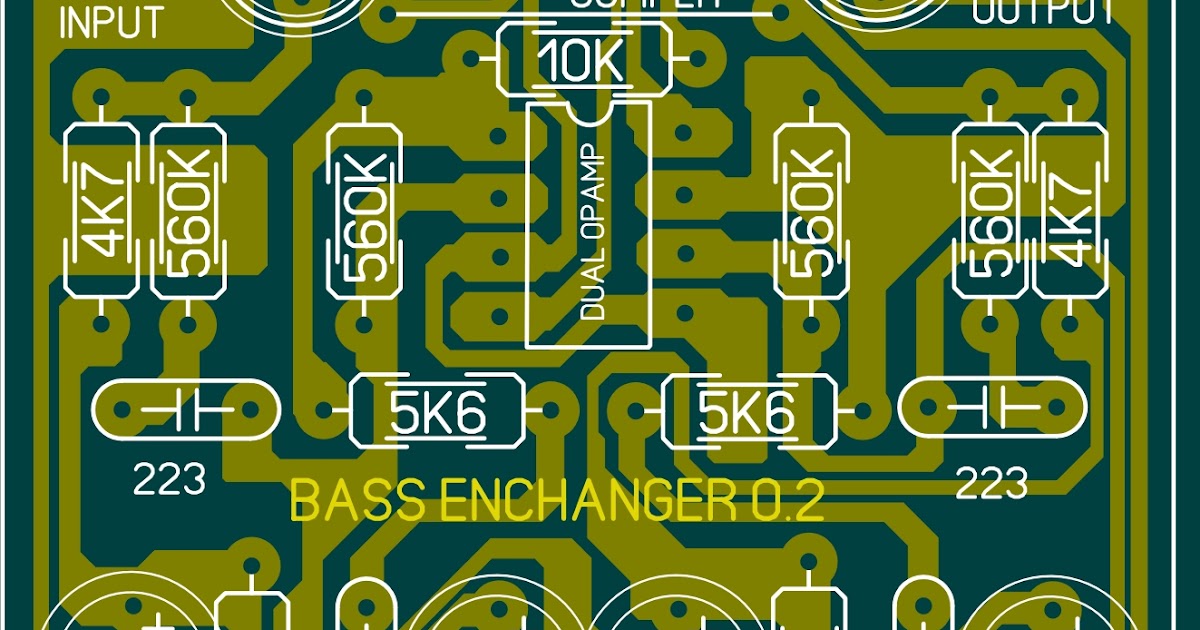 Layout PCB Bass Enchanger Stereo Pengatur Suara Bass - BLOGKAMARKU