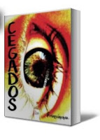 Novela "Cegados" de Fransánchez Novela "Cegados" de Fransánchez