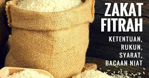 Niat Doa Zakat Fitrah Lengkap Untuk Diri Sendiri Dan Keluarga