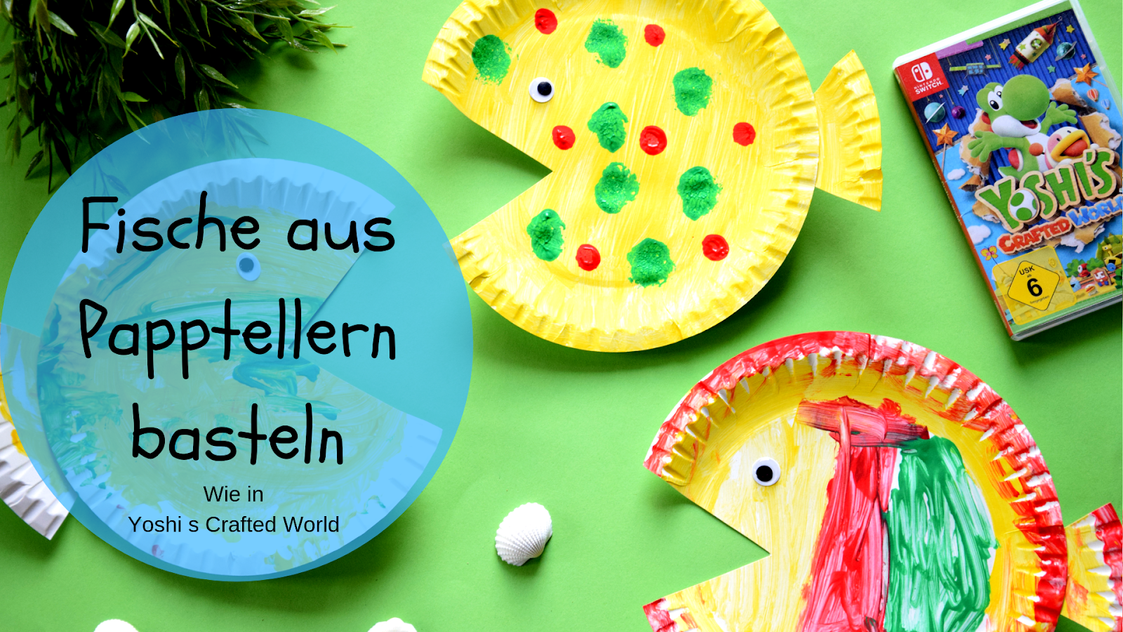 Familie und mehr : Basteln mit Kindern: Fische aus Papptellern