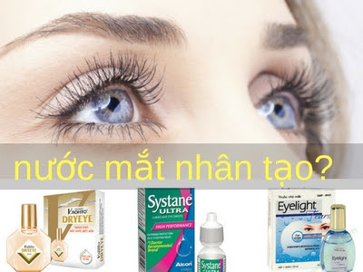 Nước mắt nhân tạo là gì?
