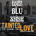 Rahim Samad feat. Blu & Georgia Ann Muldrow - Tainted Love (I love it)