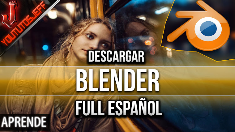 Descargar Blender FULL ESPAÑOL ULTIMA VERSION 2017