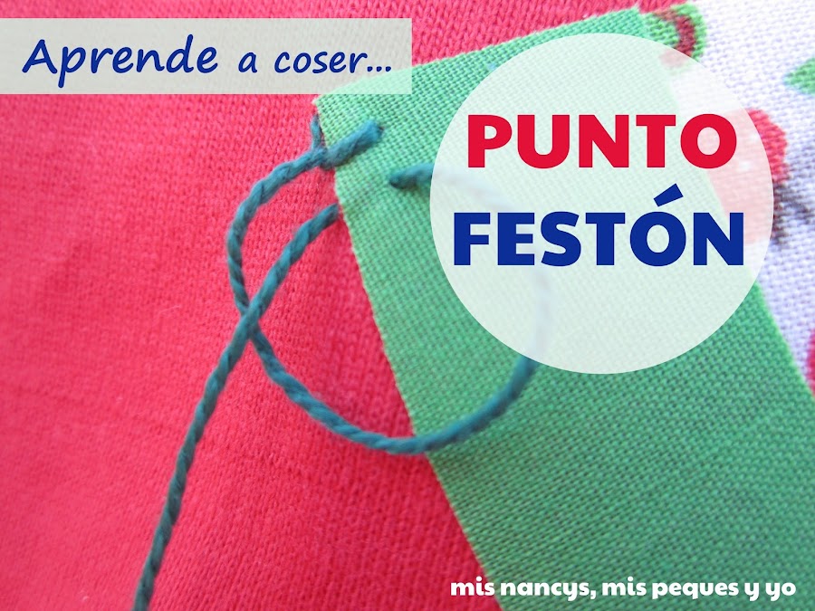 mis nancys, mis peques y yo, aprende a coser punto festón