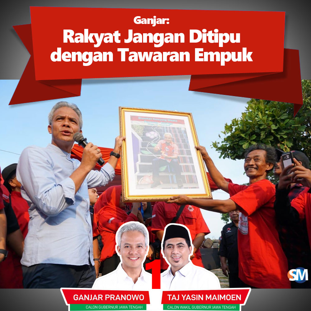 Ganjar: Rakyat Jangan Ditipu dengan Tawaran Empuk