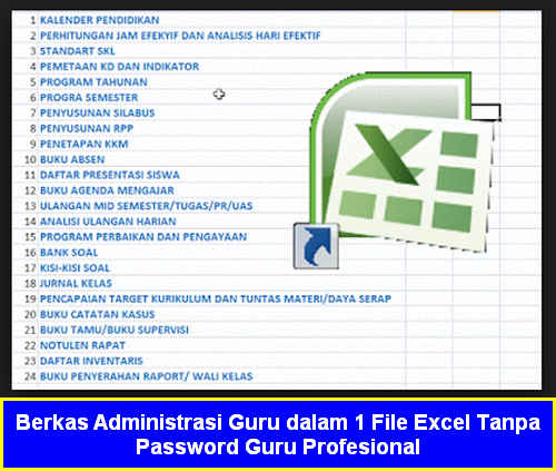 Berkas Administrasi Guru dalam 1 File Excel Tanpa Password Guru Profesional Berkas Administrasi Guru dalam 1 File Excel Tanpa Password Guru Profesional