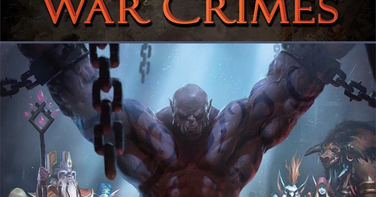 Master of World of Warcraft Book Review World of Warcraft War Crimes