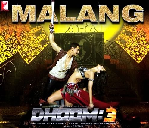 Malang from Dhoom 3