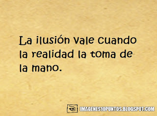 frases de ilusion frases de ilusion