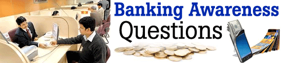 Banking Awareness Questions and Answers for SBI PO Exam