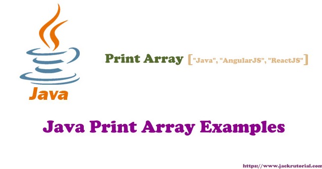 Java Print Array Examples - Java Array Example - Learning to Write code ...