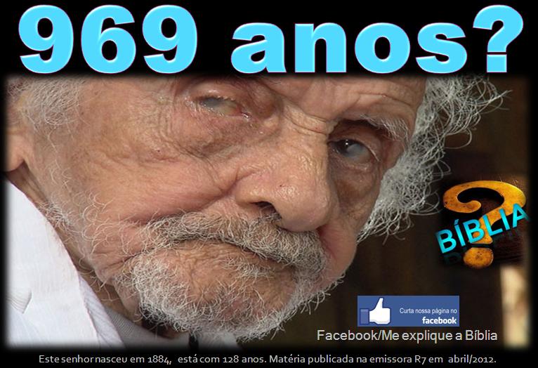 ME EXPLIQUE A BÍBLIA 969 ANOS?