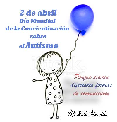 Mi Sala Amarilla: abril Día Mundial de la Concientización sobre el Autismo