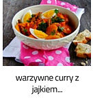 https://www.mniam-mniam.com.pl/2014/12/warzywne-curry-z-jajkiem.html
