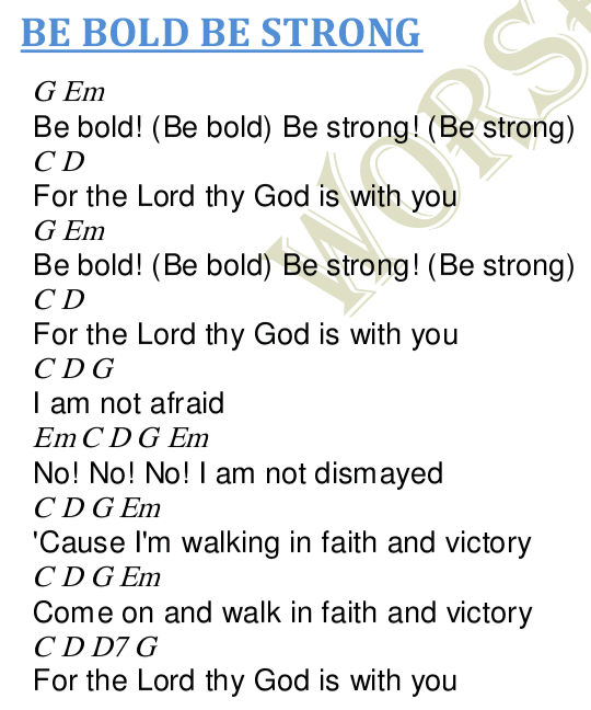 Be bold Be strong Lyrics and Chords