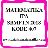 Matematika IPA SBMPTN 2018 Kode 407