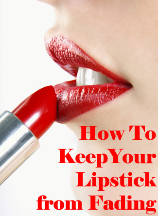 How To Keep Your Lipstick From Fading