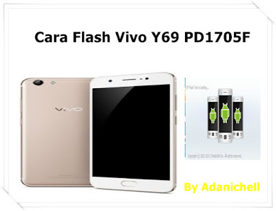 Cara Flash Vivo Y69 PD1705F Cara Flash Vivo Y69 PD1705F
