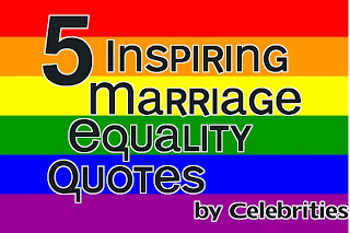 Vivere Liberi : Five Inspiring Marriage Equality Quotes by Celebrities