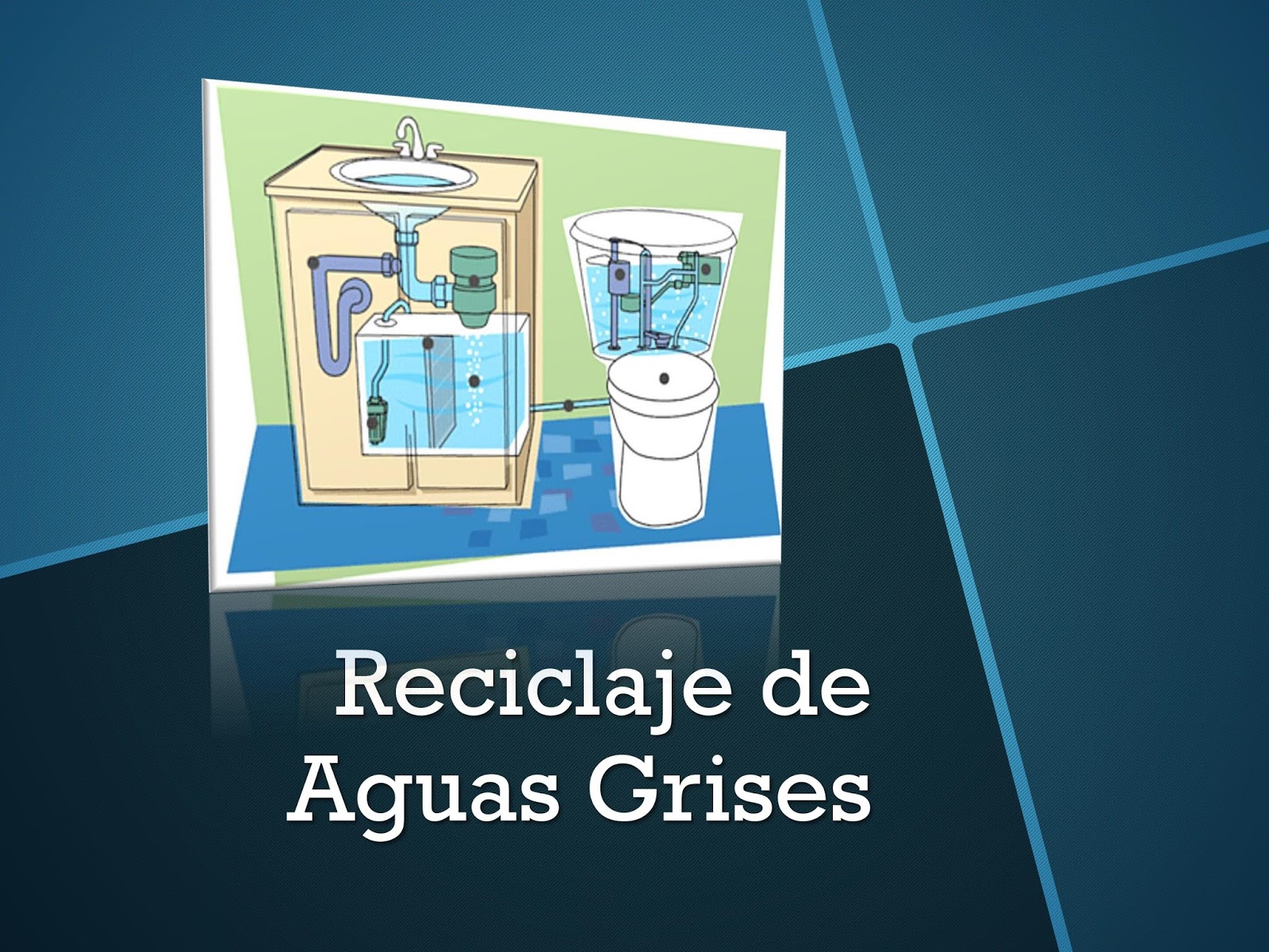 Reciclaje de Aguas Grises CONCEPTOS