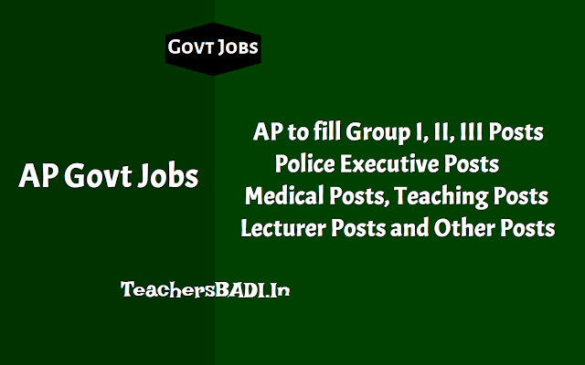 AP to fill Group, DSC, Police, Teaching, Other Posts through Direct Recruitment 2018 appsc group i posts recruitment,appsc group ii posts recruitment,appsc group iii posts recruitment,home department ap police posts recruitment,ap medical & health deprtament posts recruitment,appsc lecturers recruitment,other posts recruitment,ap dsc teaching posts recruitment notifications