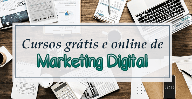 Cursos grátis e online de Marketing Digital Cursos grátis e online