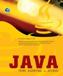 Java Teori, Algoritma Dan Aplikasi