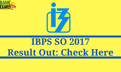 IBPS SO Result Out: Check Here IBPS SO Result Out: Check Here
