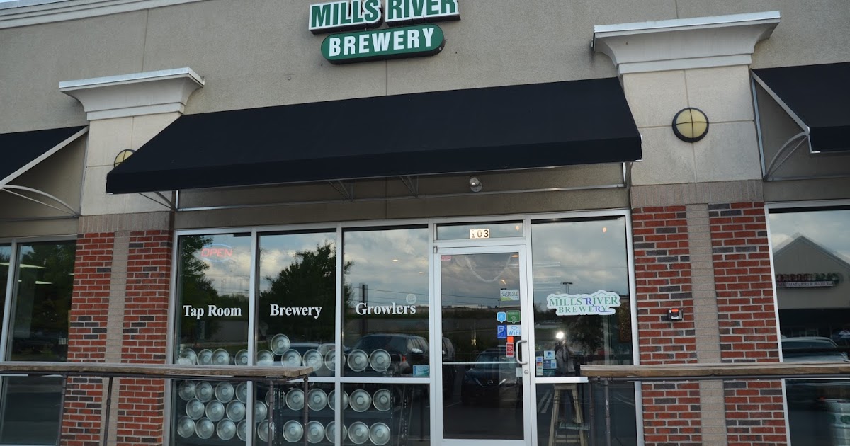 Mills River Brewery Our Latest Find