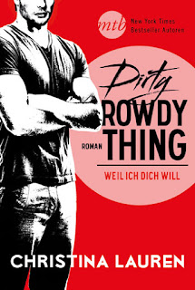 https://www.harpercollins.de/mira/dirty-rowdy-thing-weil-ich-dich-will