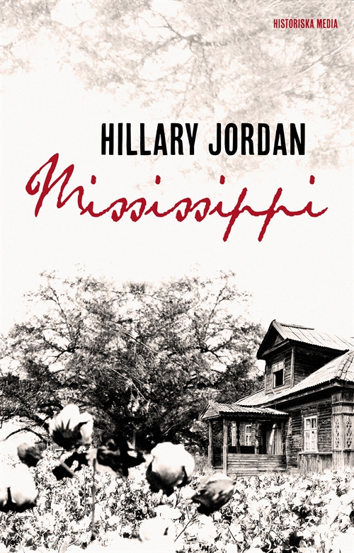 Bokstugan Mississippi av Hillary Jordan