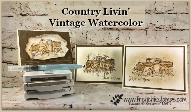 Country Livin', Stampin'Up!, Vintage Watercolor, Frenchiestamps,