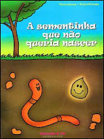 A sementinha que não queria nascer - Livro Plano de aula Meio Ambiente – A sementinha