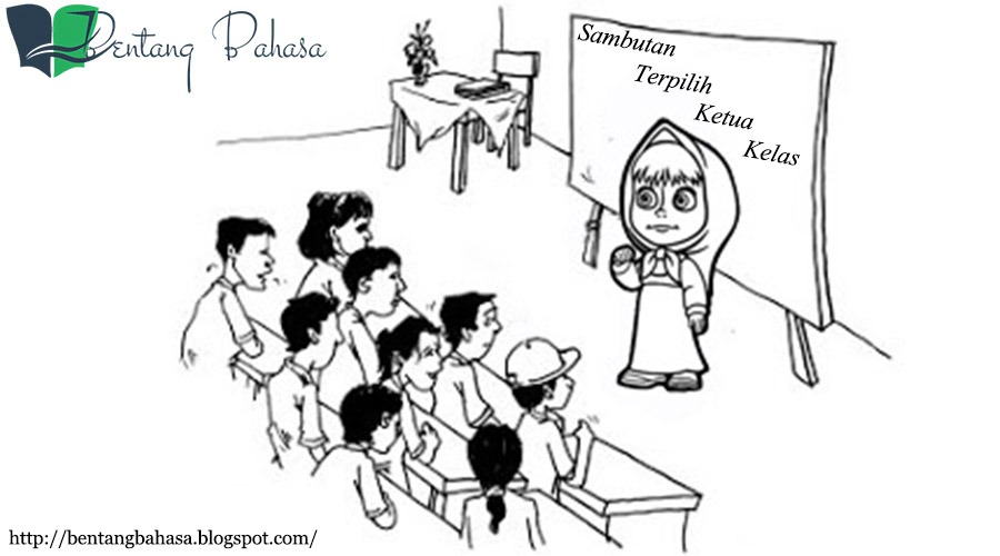 Contoh Sambutan - Ketua Kelas - Bentang Bahasa