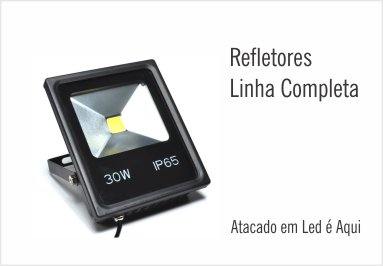 Refletores Led Aqui