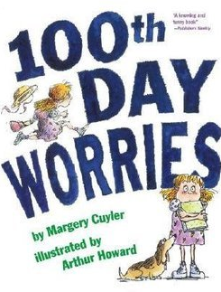 http://www.amazon.com/100th-Day-Worries-Margery-Cuyler/dp/1416907890