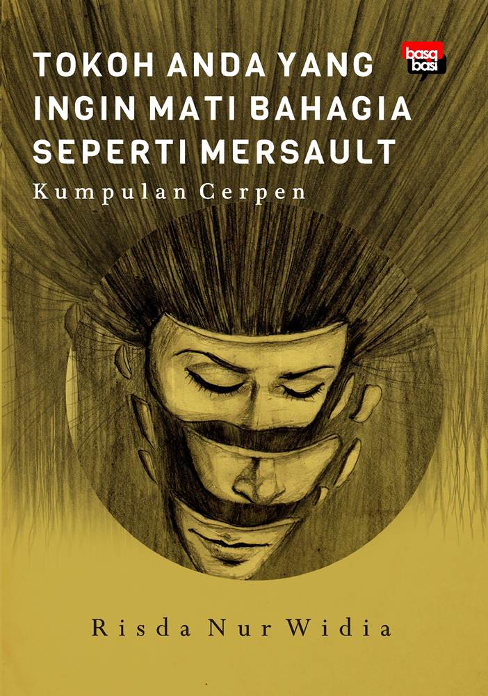 Kehendak Resensi Buku Kumpulan Cerpen Tokoh Anda Yang Ingin Mati Bahagia Seperti Mersault