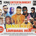 F! MIXTAPE: DJKING NAIJA - DANSE HALL LAMBABE MIX | @FoshoENT_Radio