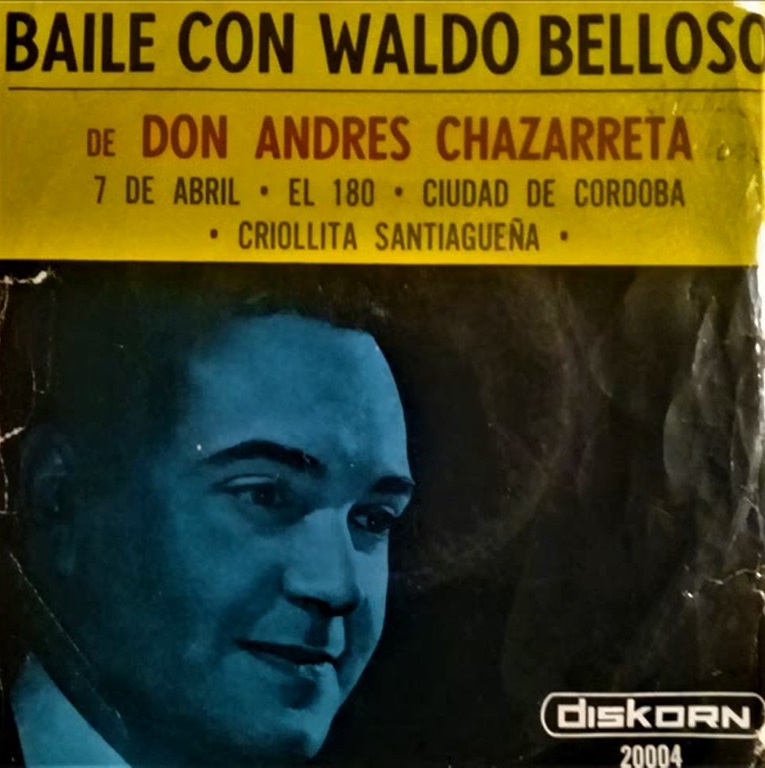 Voces de la Patria Grande Waldo Belloso BAILE CON WALDO BELLOSO