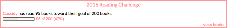 Cassidy has read 95 books toward their goal of 200 books.