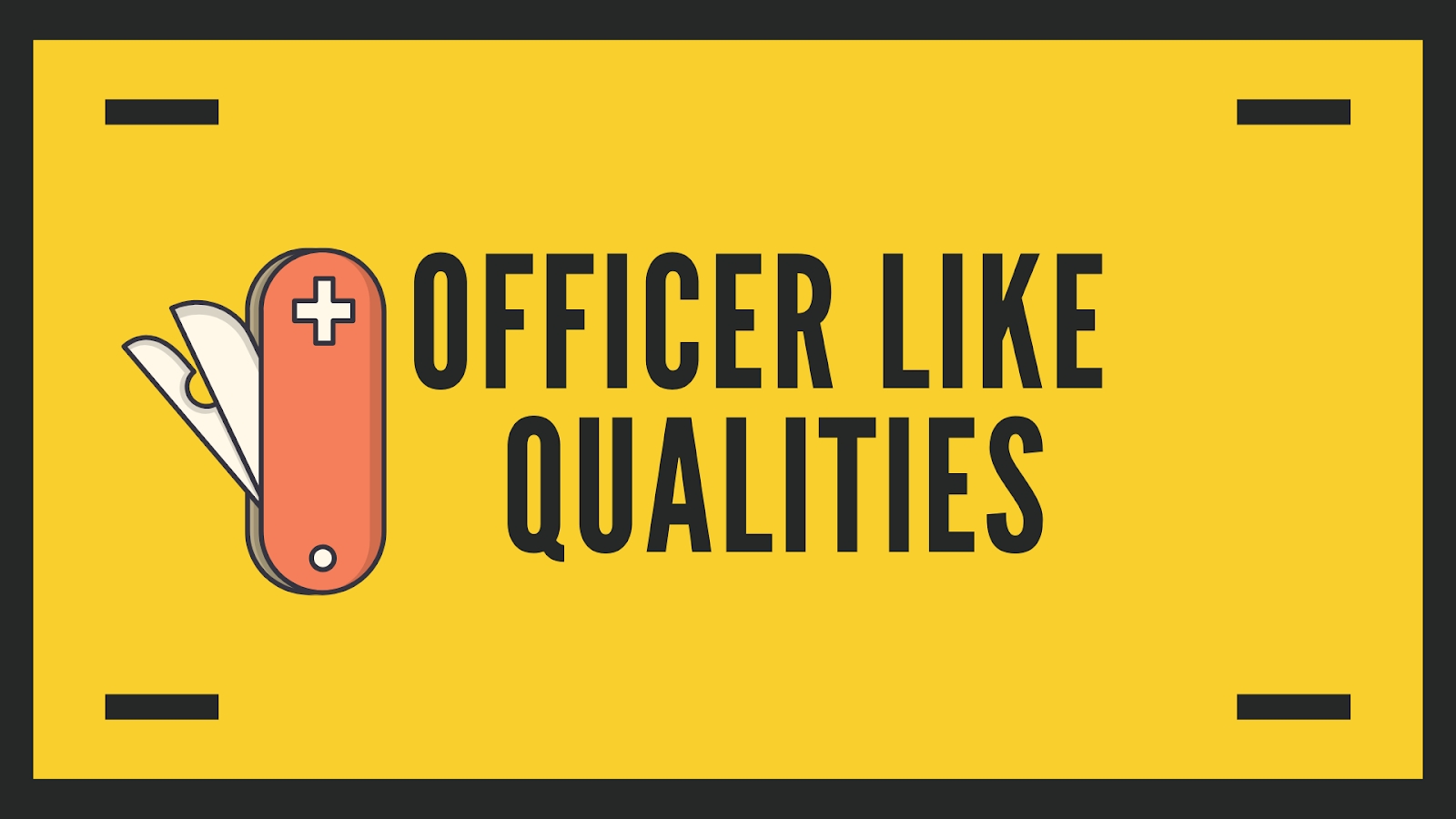 Officer Like Qualities (OLQs) - NDA | SSB Information