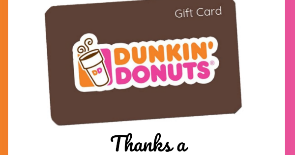 Easy Teacher Gift Idea Dunkin Donuts Gift Card Free Printable Nanny 