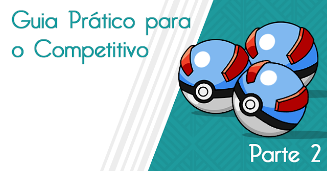 Guia] Pokémon - Modo Competitivo (Parte 2)