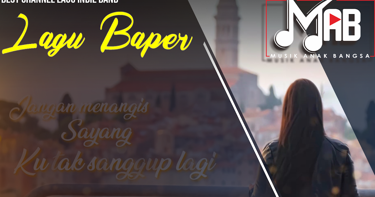 Lirik Jangan Menangis Sayang Berakhir bencana selamat